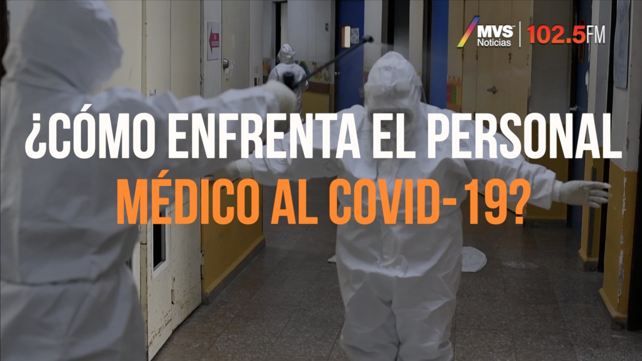 ¿Cómo enfrenta el personal médico al COVID-19?