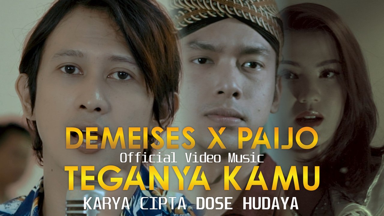 DEMEISES feat PAIJO - TEGANYA KAMU (Official Video Music)