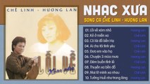 HƯƠNG LAN CHẾ LINH SONG CA HẢI NGOẠI XƯA BẤT HỦ - ALBUM LỐI VỀ XÓM NHỎ GÂY NGHIỆN MỘT THỜI