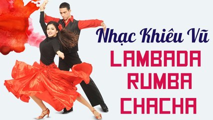 Đây Mới Là NHẠC KHÔNG LỜI HAY VÀ LẠ NHẤT MỌI THỜI ĐẠI - Lk Lambada Rumba Chacha Khiêu Vũ Cực Đỉnh