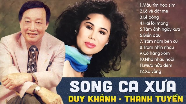 DUY KHÁNH THANH TUYỀN SONG CA NHẠC VÀNG XƯA ĐỈNH CAO - TIẾNG HÁT BẤT HỦ THEO NĂM THÁNG