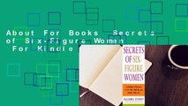 About For Books  Secrets of Six-Figure Women  For Kindle