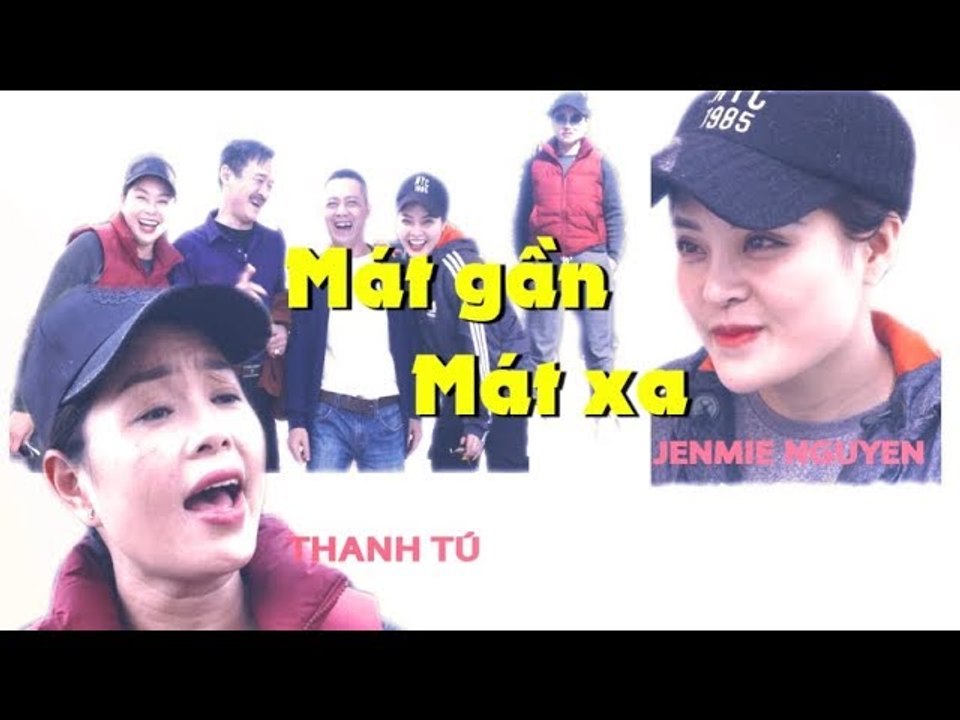 Hài Tết 2019  MÁT GẦN MÁT XA  Phim Hài Tết Mới...