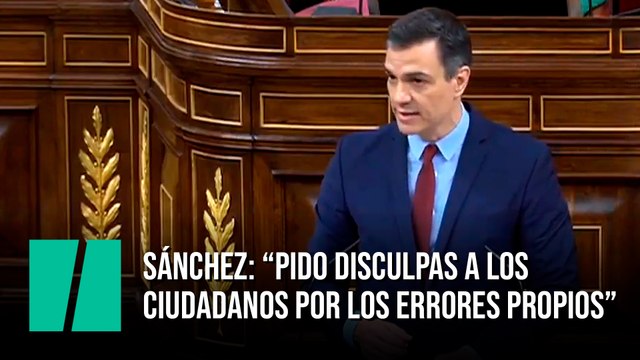 Sánchez: “Pido disculpas a los ciudadanos por los errores propios”