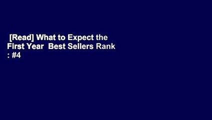 [Read] What to Expect the First Year  Best Sellers Rank : #4