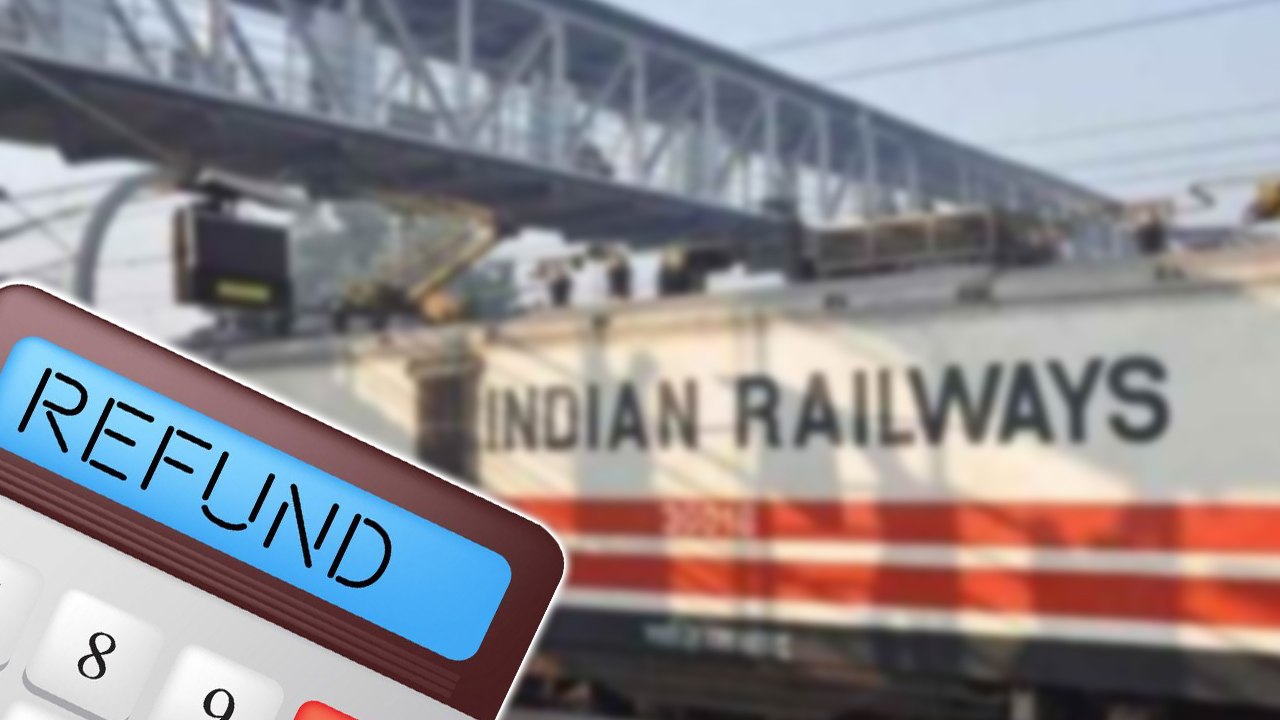 Indian Railways Refund Rules and Policy 2020
