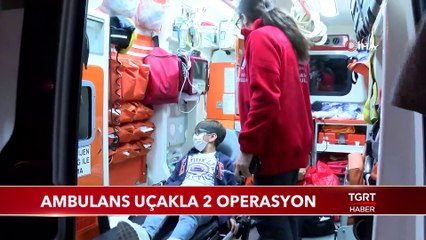 Ambulans Uçakla 2 Operasyon