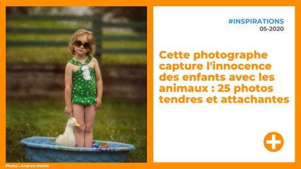 Cette photographe capture l'innocence des enfants avec les animaux : 25 photos tendres et attachantes