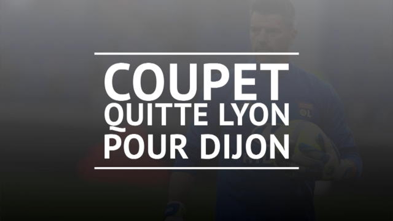 FOOTBALL : Ligue 1 : Dijon - Coupet, nouvel entraîneur des gardiens