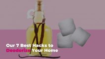 Our 7 Best Hacks to Deodorize Your Home