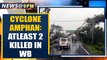 Cyclone Amphan: Atleast 2 killed in West Bengal as cyclone makes landing | Oneindia News