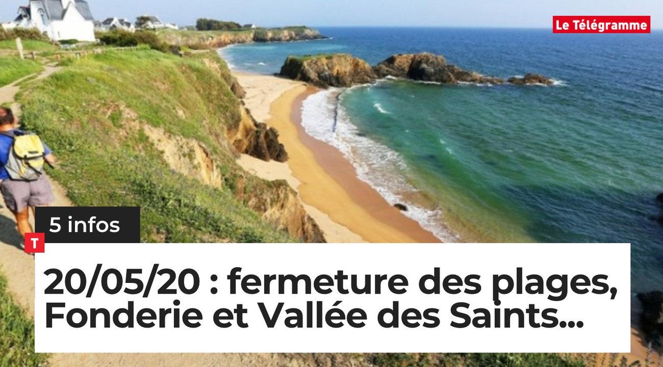 Fermeture des plages, Fonderie et Vallée des Saints... Cinq infos bretonnes du 20 mai