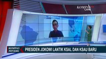 Pengamat: KSAL dan KSAU Baru Harus Jaga Wilayah Indonesia