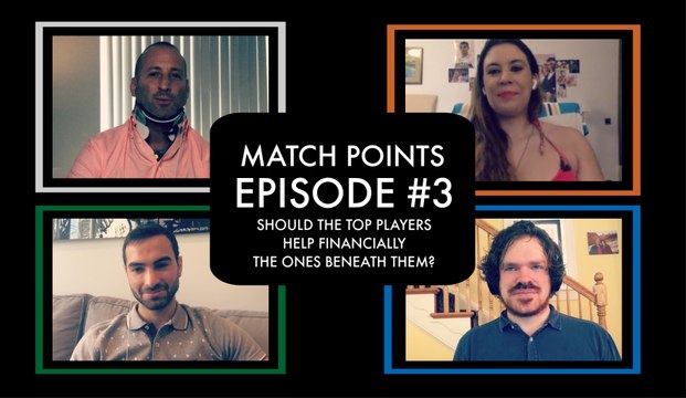 Match Points #3 - Should the top players financially help the ones beneath them?
