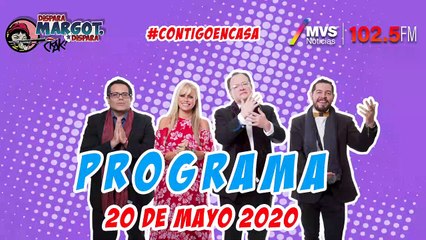 Programa Dispara Margot Dispara 20 de Mayo 2020