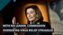 With no leader, commission overseeing virus relief struggles, and other top stories from May 20, 2020.