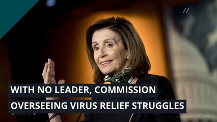 With no leader, commission overseeing virus relief struggles, and other top stories from May 20, 2020.