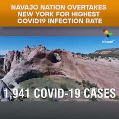 Navajo Nation Overtakes New York For Highest Covid19 Infection Rate