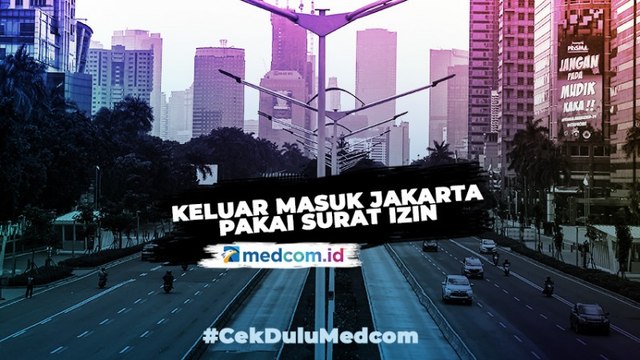 Keluar Masuk Jakarta Pakai Surat Izin
