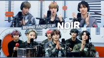 [Pops in Seoul] ♦︎Behind Radio Clip♦︎ NOIR's Key Word Interview