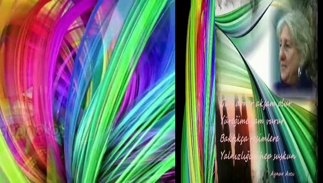 Yalnızlığım **yazan seslendiren video **Aynur AVCI