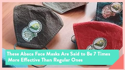 These Abaca Face Masks Are Said to Be 7 Times More Effective Than Regular Ones