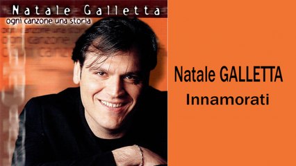 Natale Galletta.Natale Galletta Innamorati Video Dailymotion