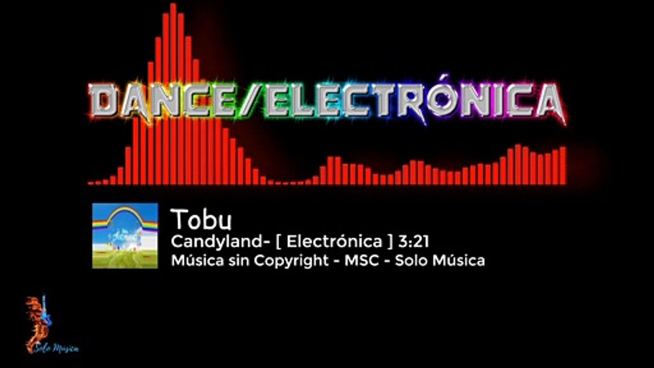 Candyland / TOBU / ✅ Música sin Copyright [Electrónica] MSC- SOLO MUSICA