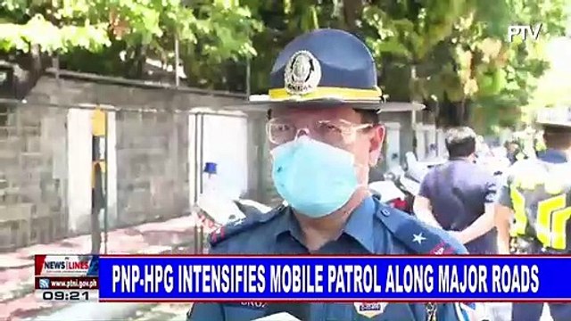 PNP-HPG intensifies mobile patrol along major roads