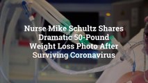 Nurse Mike Schultz Shares Dramatic 50-Pound Weight Loss Photo After Surviving Coronavirus