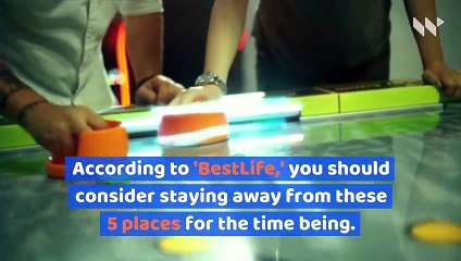 5 Places You Shouldn't Visit Right After They Reopen