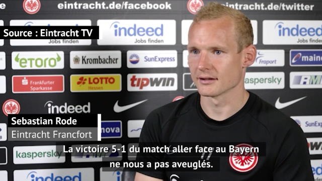 27e j. - Rode : Le 5-1 de l'aller face au Bayern ne nous a pas aveuglés