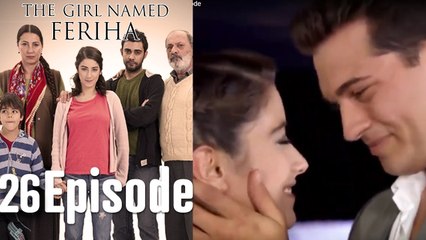 The Girl Named Feriha - 26 Episode