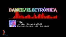 Let's Go / TOBU / ✅ Música sin Copyright [Electrónica] MSC- SOLO MUSICA