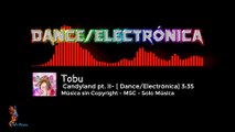 Candyland 2 / TOBU / ✅ Música sin Copyright [Electrónica] MSC- SOLO MUSICA
