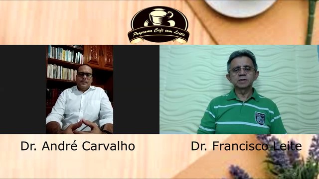 Programa Café com Leitte - 08/04/2020 - Dr. André Carvalho