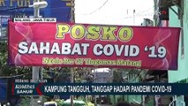 Kampung Tangguh, Menjadi Proyek Percontohan Hadapi Corona di Jawa Timur