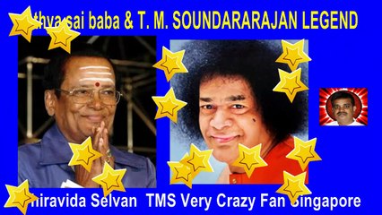 sathya sai baba & T. M. SOUNDARARAJAN LEGEND song 5