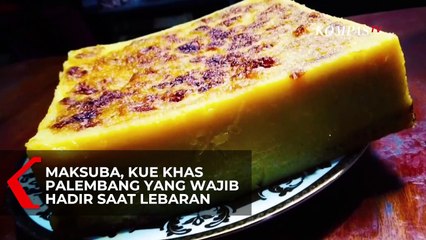 Maksuba, Kue Khas Palembang yang Wajib Hadir saat Lebaran