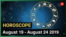 Today's Horoscope: Your week ahead (August 19 , 2019 to August 24 , 2019)