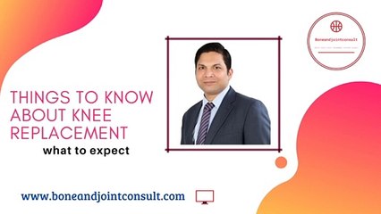 Things to know about Knee Replacement | Knee Replacement in Bangalore | Dr. Rewat Laxman