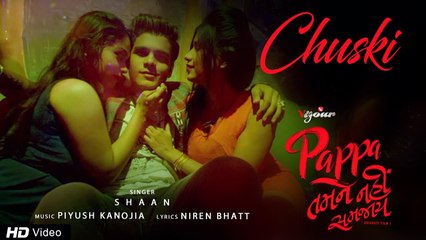 Chuski by Shaan | Pappa Tamne Nahi Samjaay | Bhavya Gandhi | Party Song | Red Ribbon Musik