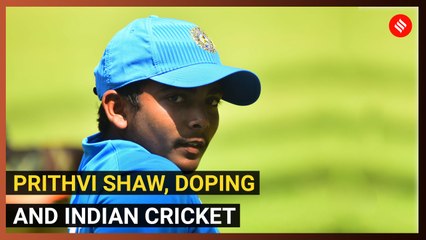 What Prithvi Shaw’s case says about Indian cricket’s anti-doping plan