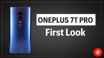 OnePlus 7T Pro first look: This phone comes with Snapdragon 855 , Android 10, and 48MP triple rear cameras