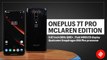 OnePlus 7T Pro McLaren Edition:Packs more RAM, stylish design