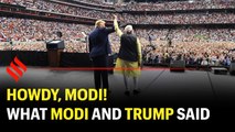 Howdy, Modi: What Narendra Modi and Donald Trump said in Houston