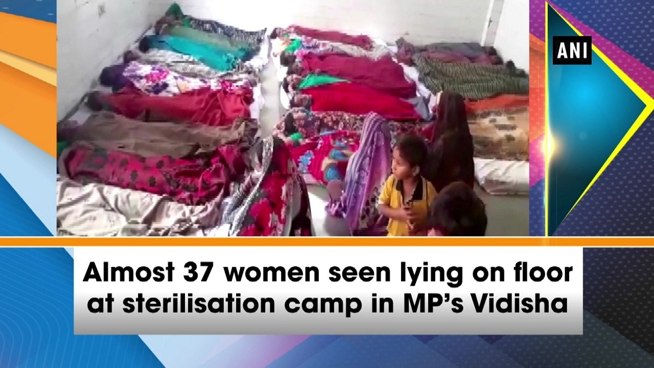 Almost 37 women seen lying on floor at sterilis...