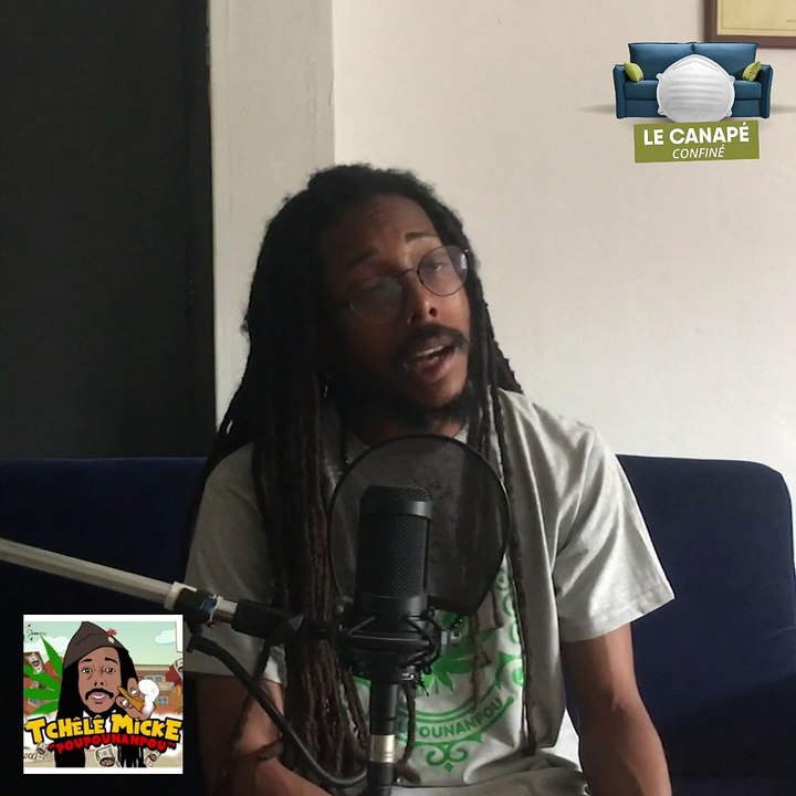 Canapé Confiné : Tchêlê Micke (Episode 17)
