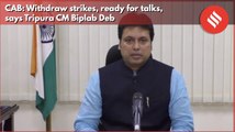 Withdraw strikes, ready for talks, says Tripura CM Biplab Deb