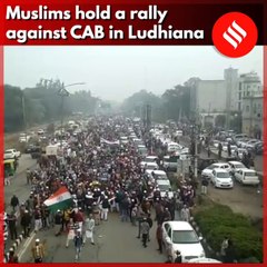 Muslims hold a rally against CAB in Ludhiana
